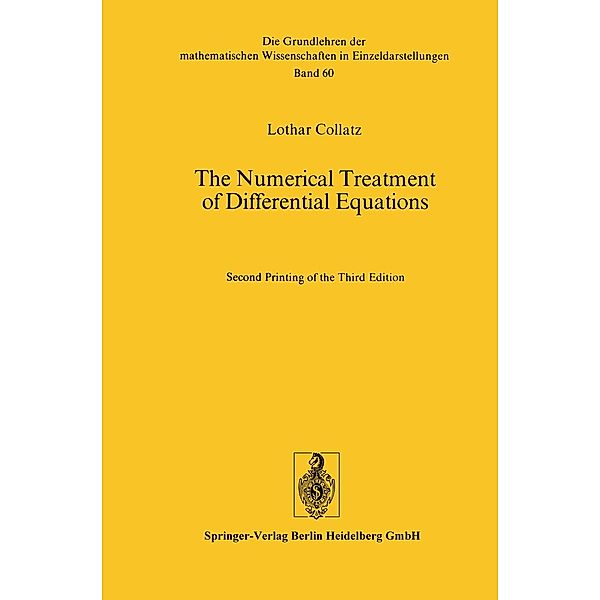 The Numerical Treatment of Differential Equations / Grundlehren der mathematischen Wissenschaften Bd.60, Lothar Collatz