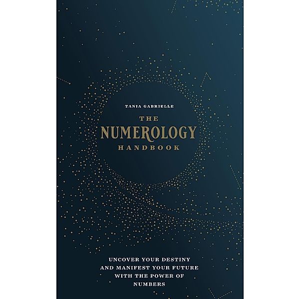 The Numerology Handbook, Tania Gabrielle