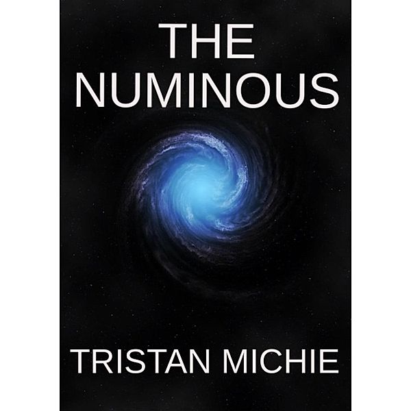 The Numinous, Tristan Michie