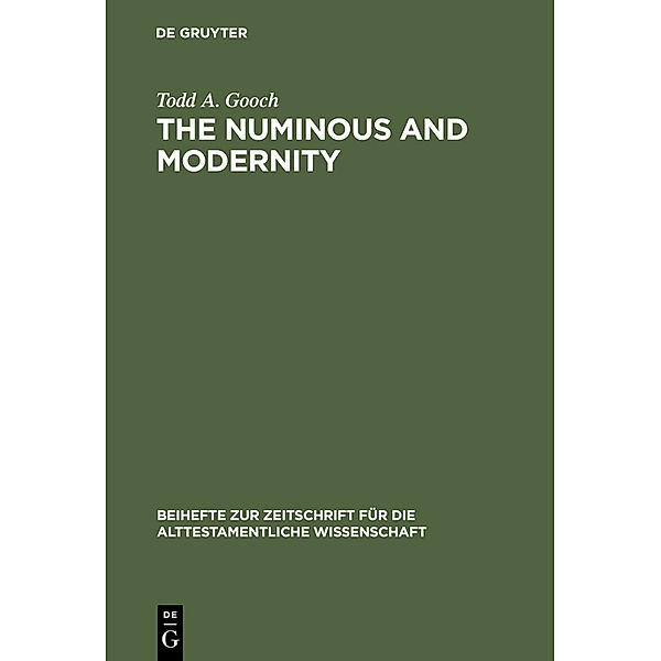 The Numinous and Modernity, Todd A. Gooch