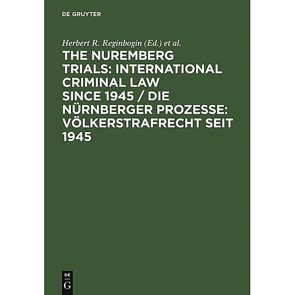 The Nuremberg Trials: International Criminal Law Since 1945