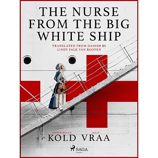 The Nurse from the Big White Ship, Mich Vraa, Jesper Bugge Kold