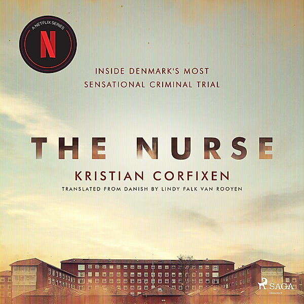 The Nurse: Inside Denmark's Most Sensational Criminal Trial, Kristian Corfixen