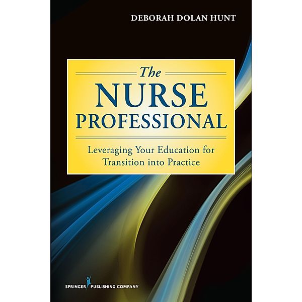 The Nurse Professional, Deborah Dolan Hunt