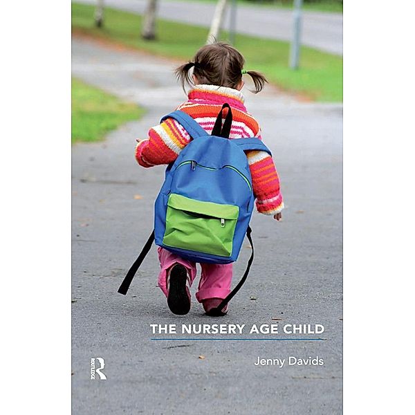 The Nursery Age Child, Jenny Davids