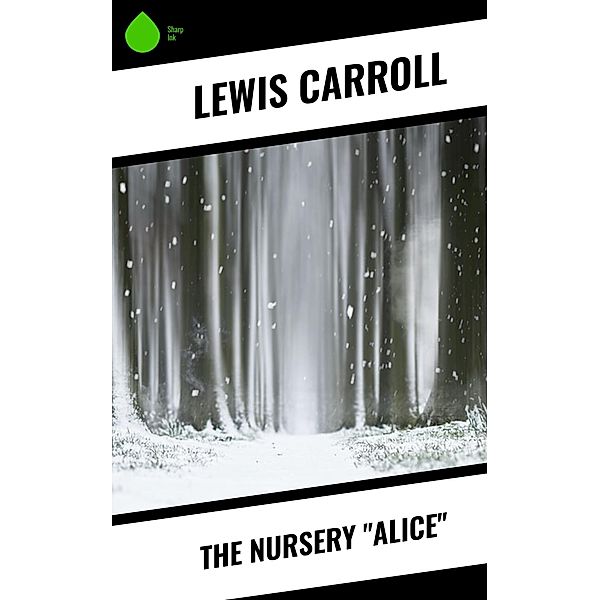 The Nursery Alice, Lewis Carroll