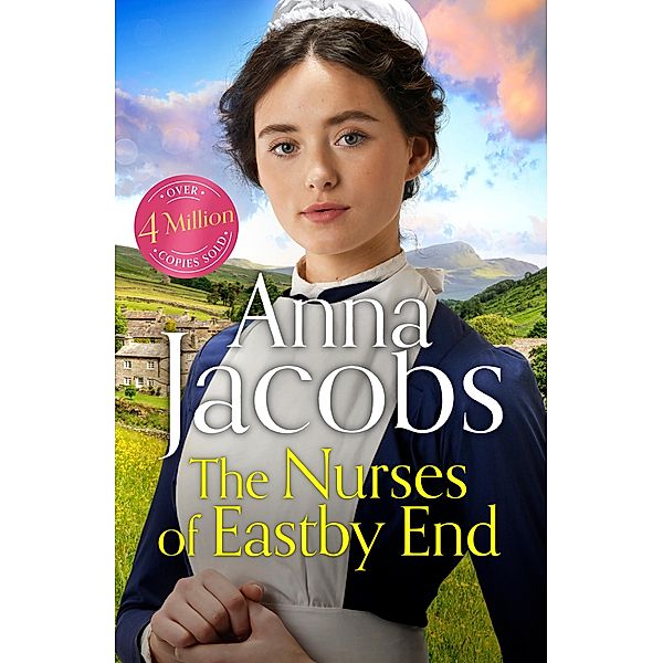 The Nurses of Eastby End / Eastby End Saga, Anna Jacobs