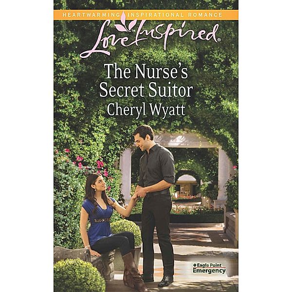 The Nurse's Secret Suitor / Eagle Point Emergency Bd.3, Cheryl Wyatt