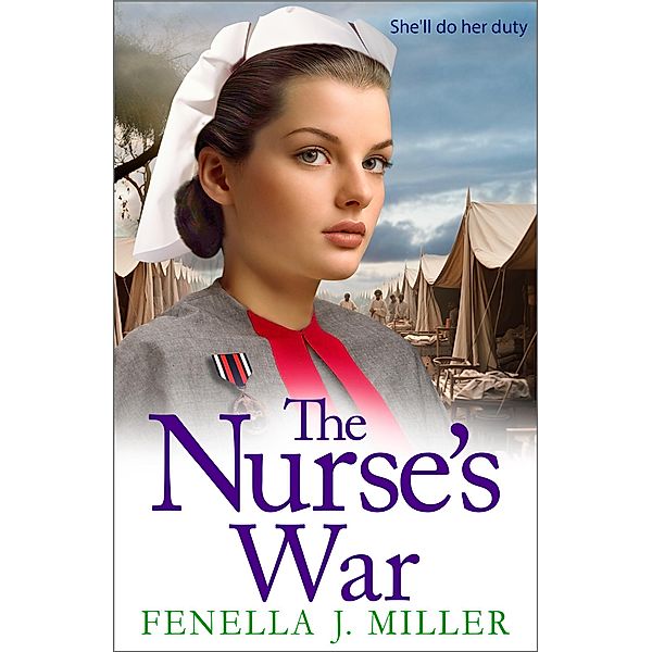 The Nurse's War / Victoria's War Bd.1, Fenella J Miller