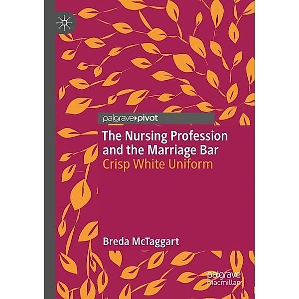 The Nursing Profession and the Marriage Bar, Breda McTaggart