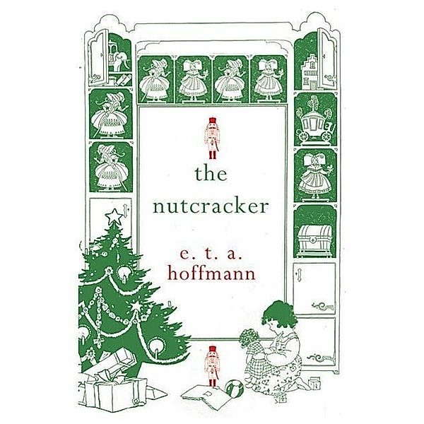 The Nutcracker, E. T. A. Hoffmann