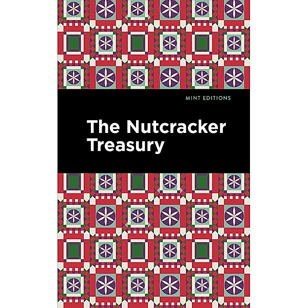 The Nutcracker Treasury / Mint Editions (Christmas Collection), Mint Editions