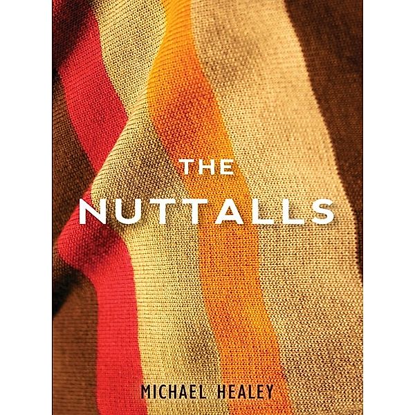 The Nuttalls, Michael Healey