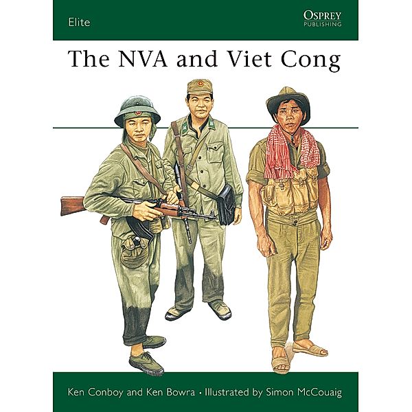 The NVA and Viet Cong, Kenneth Conboy, Ken Bowra