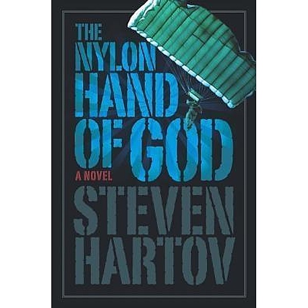 The Nylon Hand of God / West 26th street Press, Steven Hartov