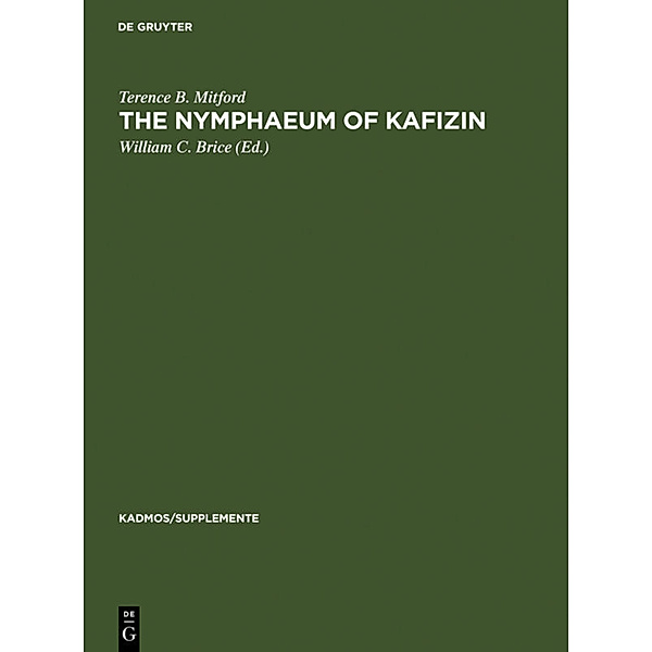 The Nymphaeum of Kafizin, Terence B. Mitford