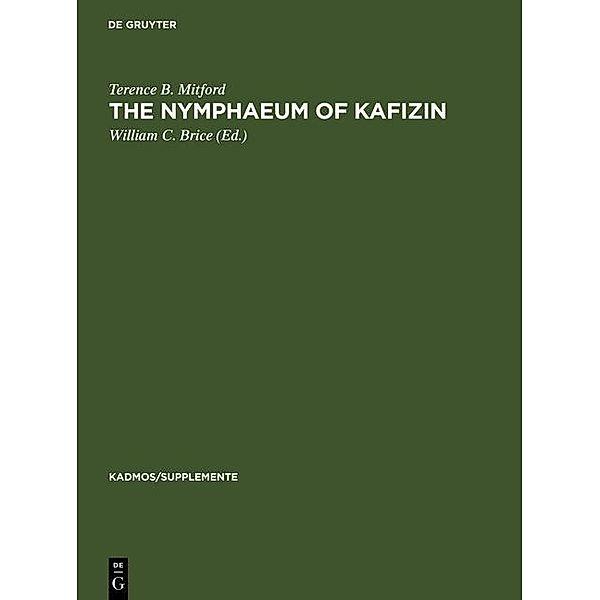 The Nymphaeum of Kafizin / Kadmos / Supplemente Bd.2, Terence B. Mitford