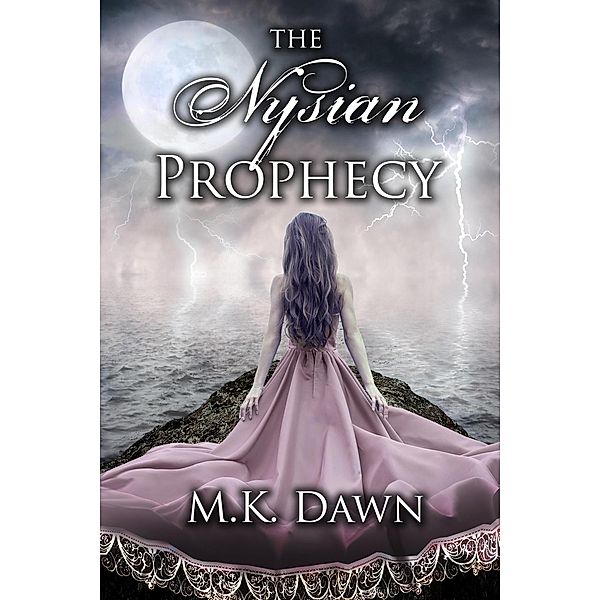The Nysian Prophecy / The Nysian Prophecy, M. K. Dawn