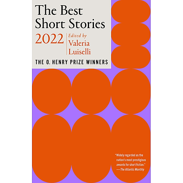 The O. Henry Prize Collection / The Best Short Stories 2022