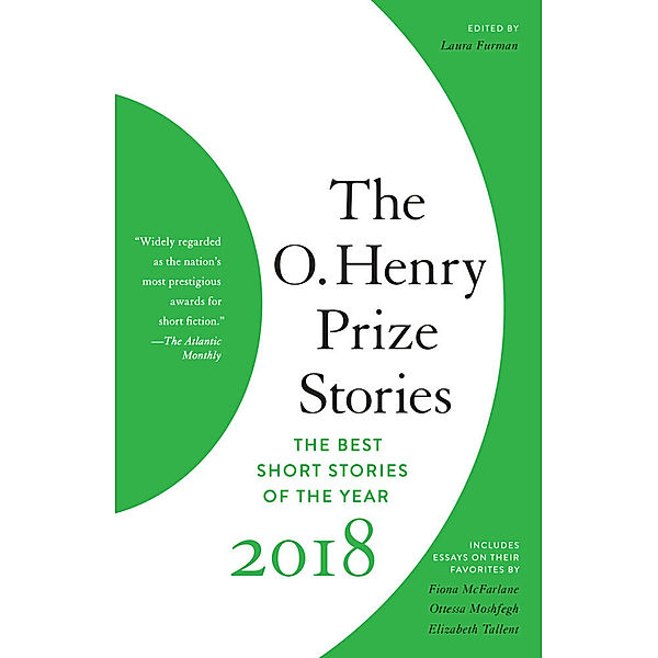 The O. Henry Prize Collection / The O. Henry Prize Stories 2018, Laura Furman
