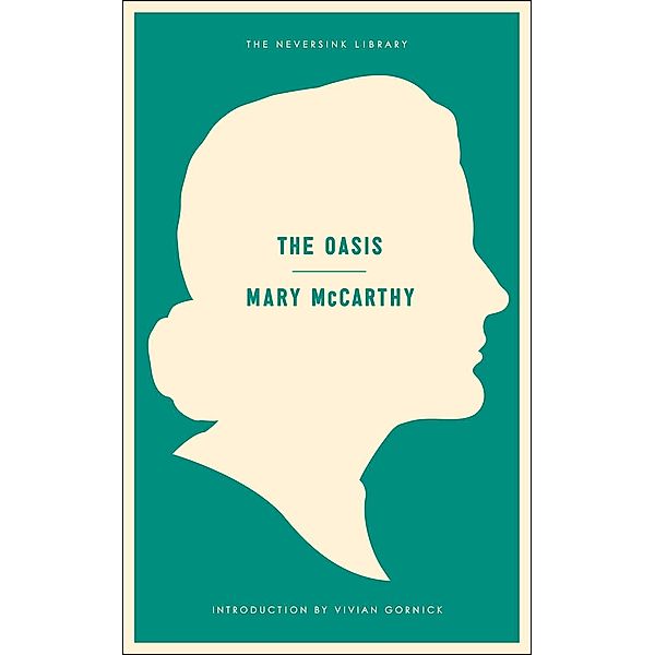 The Oasis / Neversink, Mary McCarthy