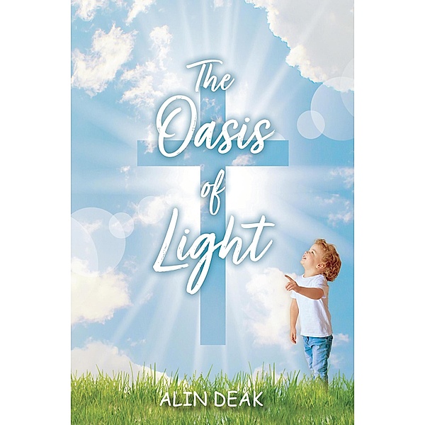 The Oasis of Light, Alin Deak