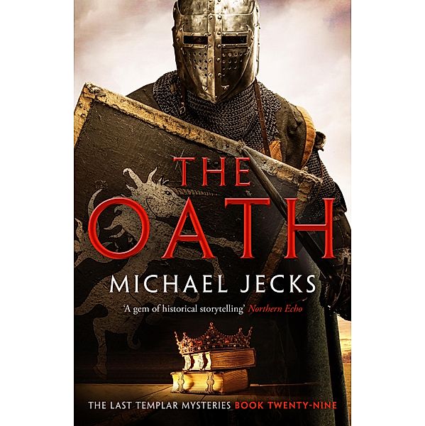 The Oath / The Last Templar Mysteries Bd.29, Michael Jecks