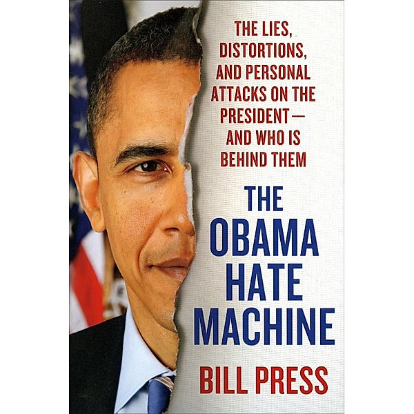 The Obama Hate Machine, Bill Press