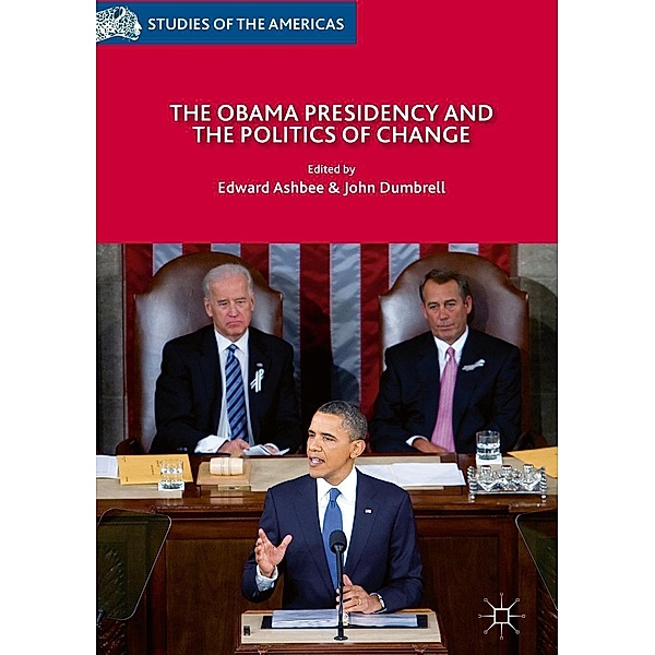 The Obama Presidency and the Politics of Change / Studies of the Americas