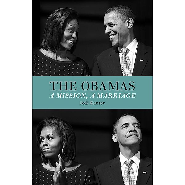 The Obamas, Jodi Kantor