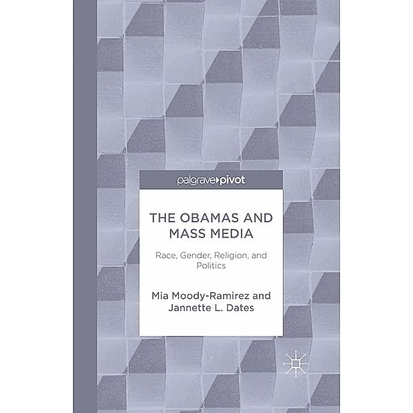 The Obamas and Mass Media, Mia Moody-Ramirez, Jannette Dates