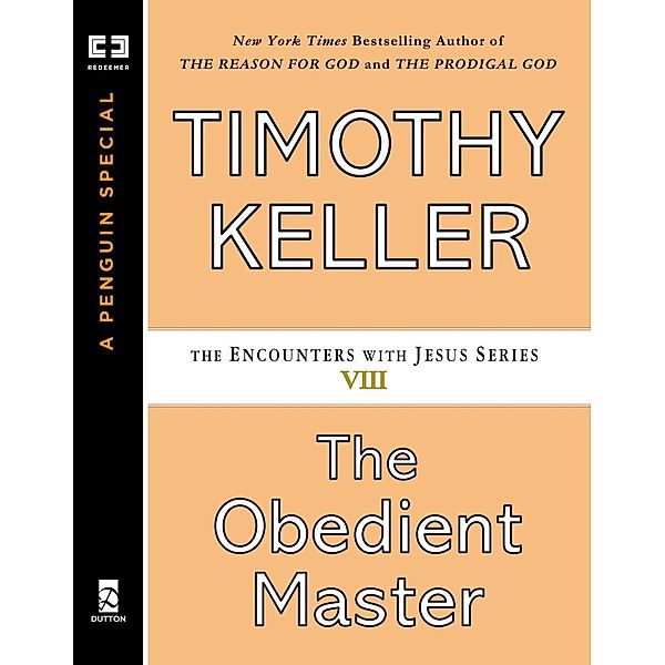 The Obedient Master / Encounters with Jesus Series, Timothy Keller