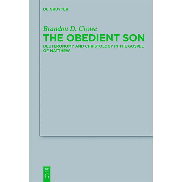 The Obedient Son, Brandon D. Crowe