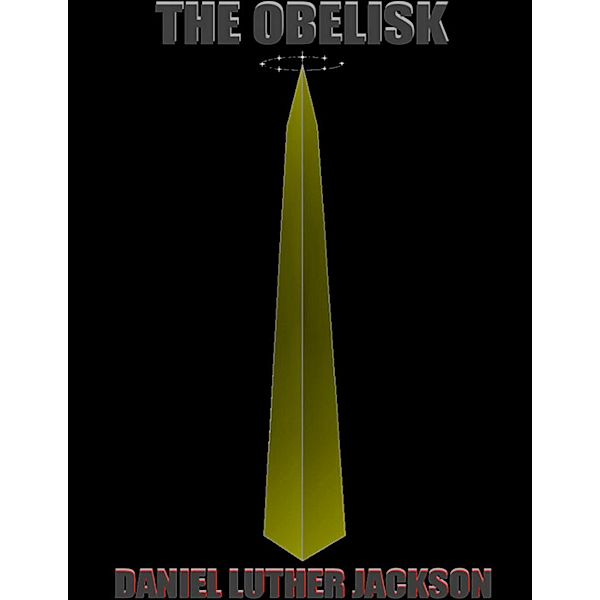 The Obelisk, Daniel Luther Jackson