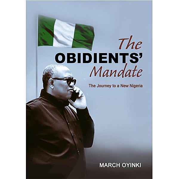 The Obidients' Mandate, March Oyinki