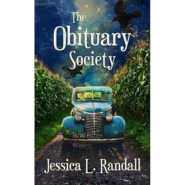 The Obituary Society (an Obituary Society Novel, #1) / an Obituary Society Novel, Jessica L. Randall