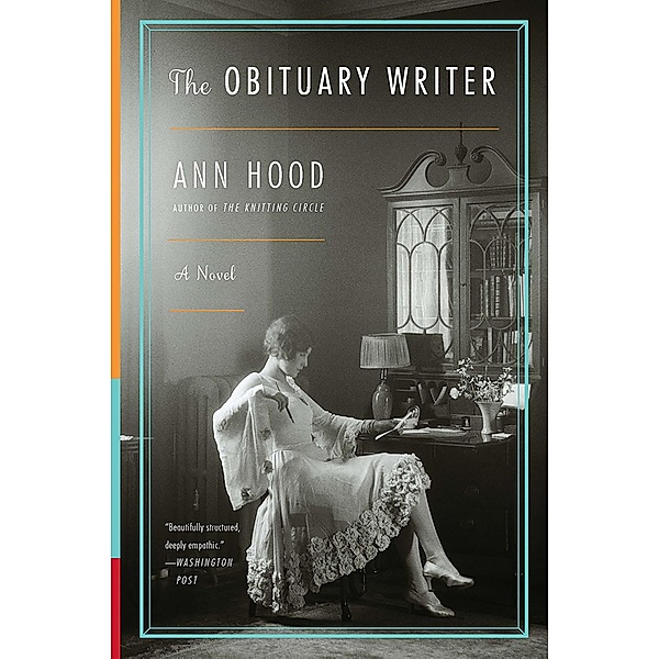 The Obituary Writer: A Novel, Ann Hood