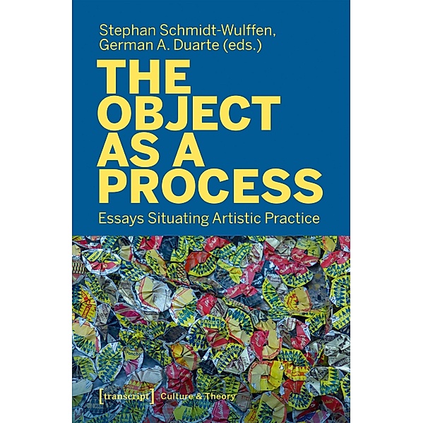 The Object as a Process / Edition Kulturwissenschaft Bd.264