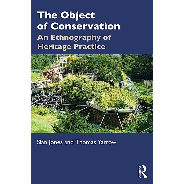 The Object of Conservation, Siân Jones, Thomas Yarrow