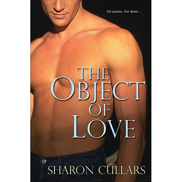 The Object Of Love, Sharon Cullars