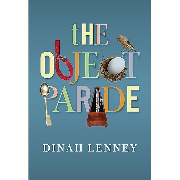 The Object Parade, Dinah Lenney