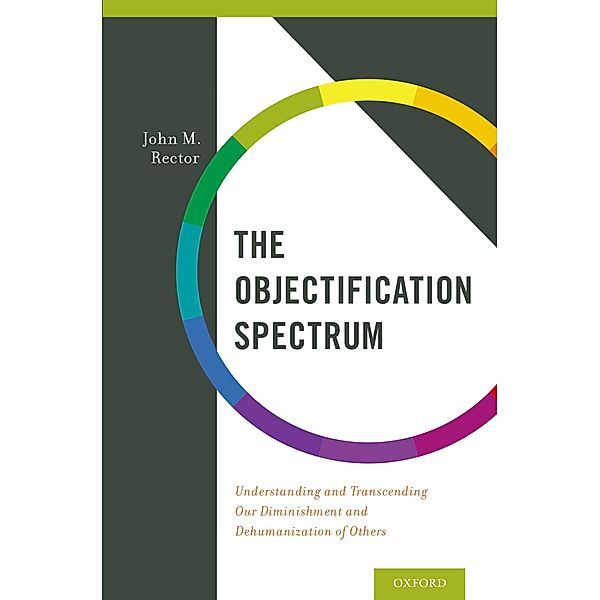 The Objectification Spectrum, John M. Rector