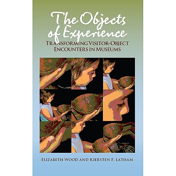 The Objects of Experience, Elizabeth Wood, Kiersten F Latham