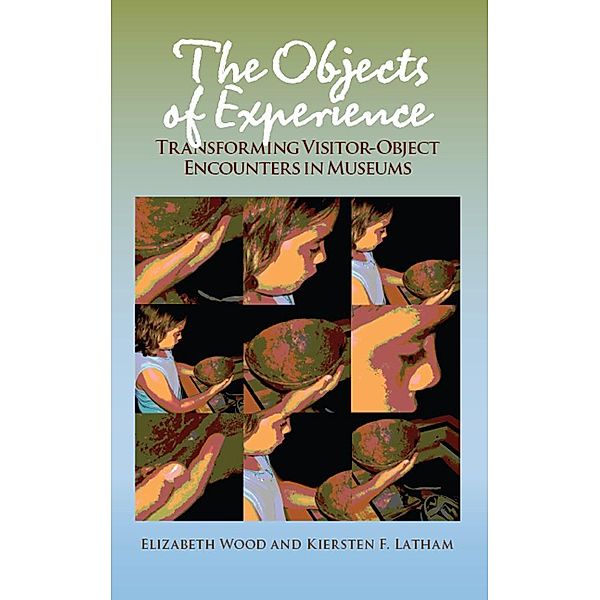The Objects of Experience, Elizabeth Wood, Kiersten F Latham