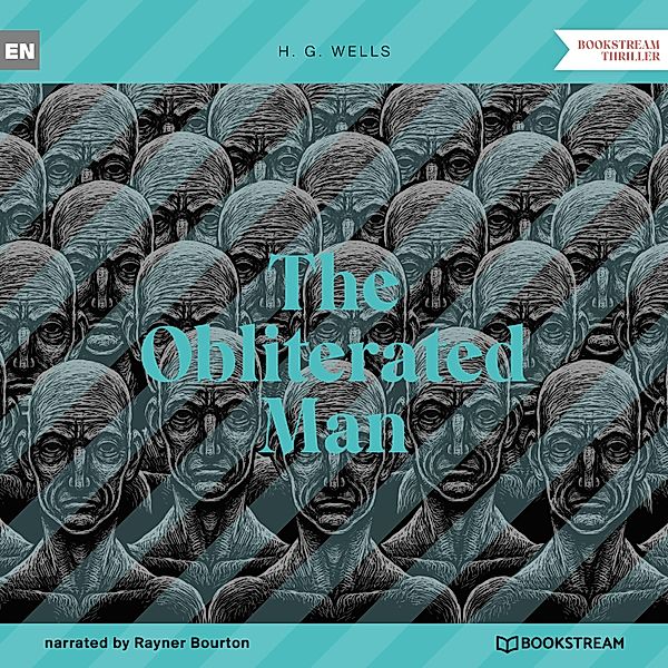 The Obliterated Man, H. G. Wells