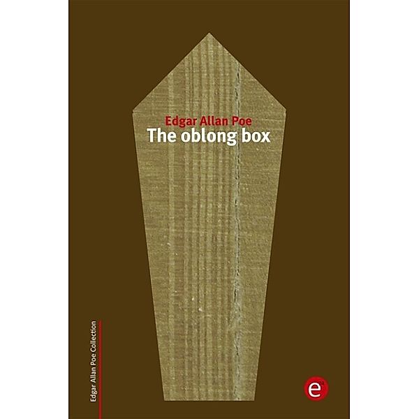 The oblong box, Edgar Allan Poe