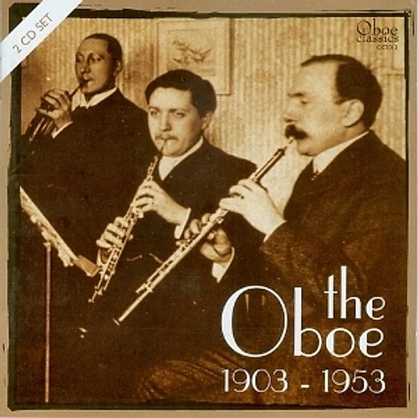 The Oboe 1903-1953, Gillet, Gaudard, Morel, Mercier, Goossens, Labate