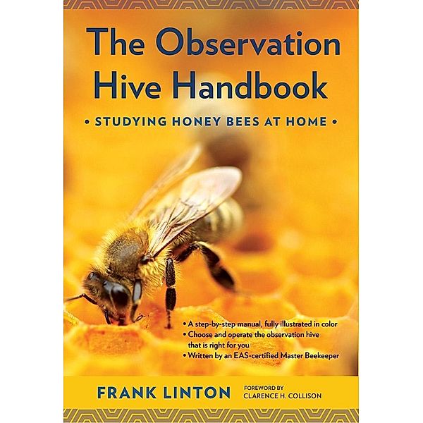 The Observation Hive Handbook, Frank Linton