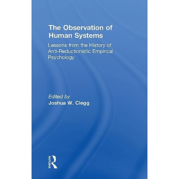 The Observation of Human Systems, Joshua W. Clegg