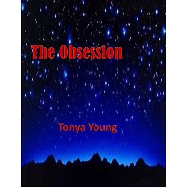 The Obsession, Tonya Young